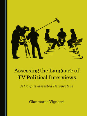 cover image of Assessing the Language of TV Political Interviews